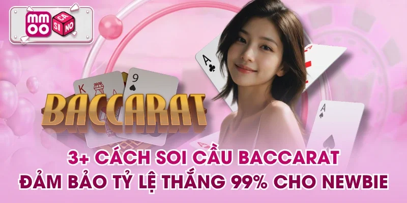 Soi Cầu Baccarat