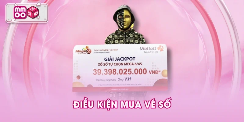 Điều kiện mua vé số