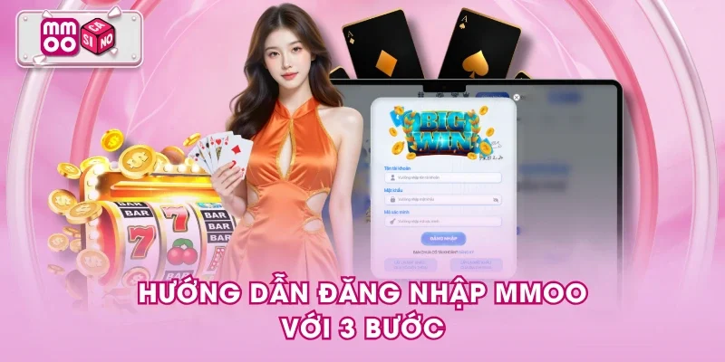 Hướng dẫn đăng nhập MMOO với 3 bước