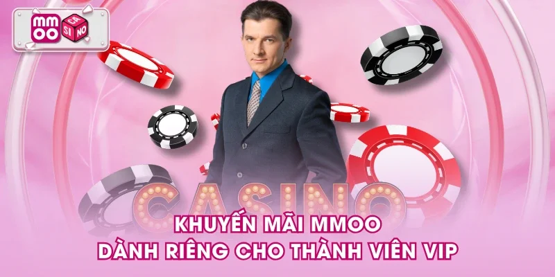 Khuyến mãi MMOO dành riêng cho thành viên VIP