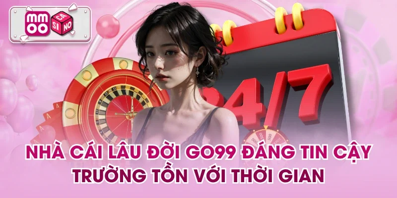 Nhà Cái Lâu Đời GO99