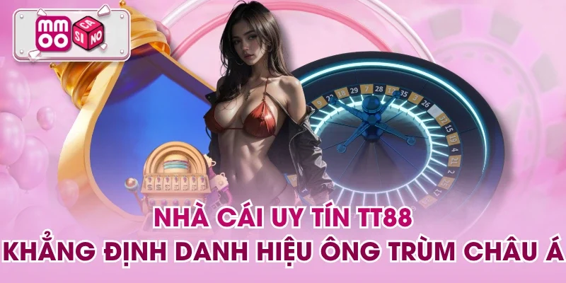 Nhà Cái Uy Tín TT88